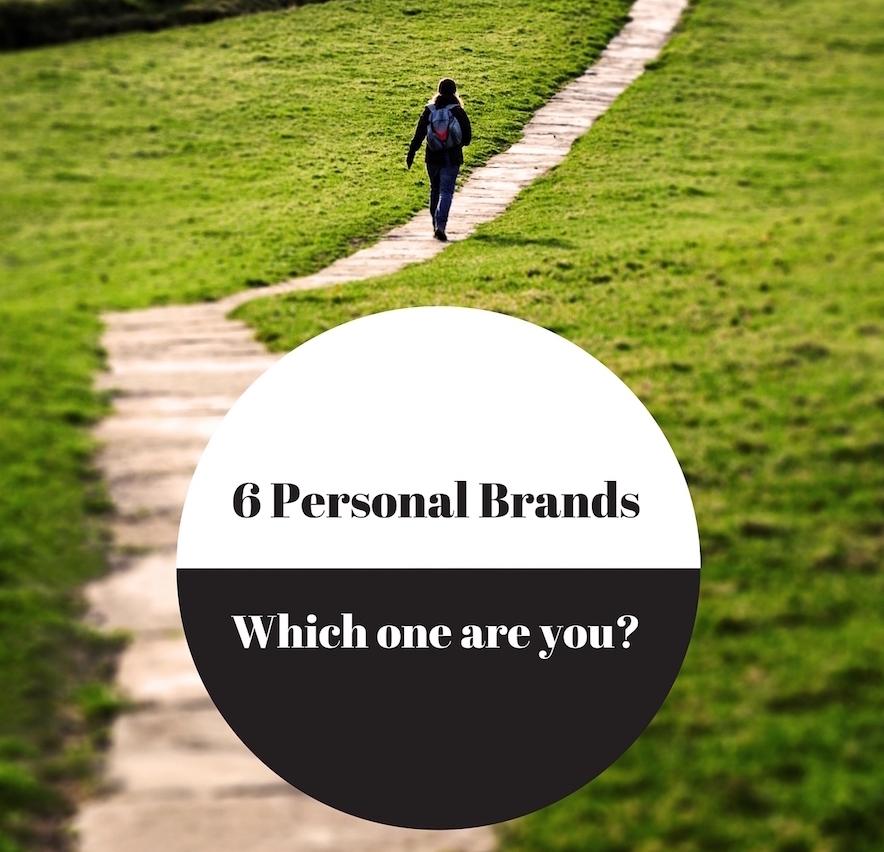 Six types of a personal brand. Which one are you?